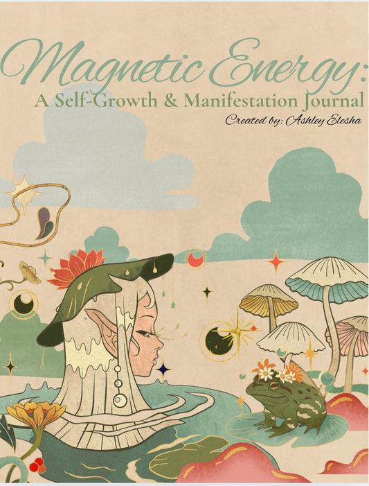 Magnetic Energy: A Self-Growth & Manifestation Journal